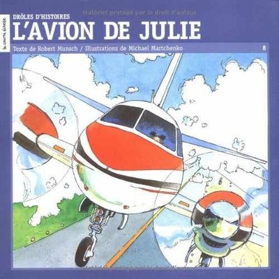 L'avion De Julie #8 (Droles - Paperback, by Robert Munsch - Acceptable