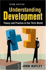 UNDERSTANDING DEVELOPMENT: THEORY AND PRACTICE IN THE By John Rapley **Mint**
