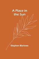 A Place In The Sun | Stephen Marlowe | Taschenbuch | Englisch | 2023