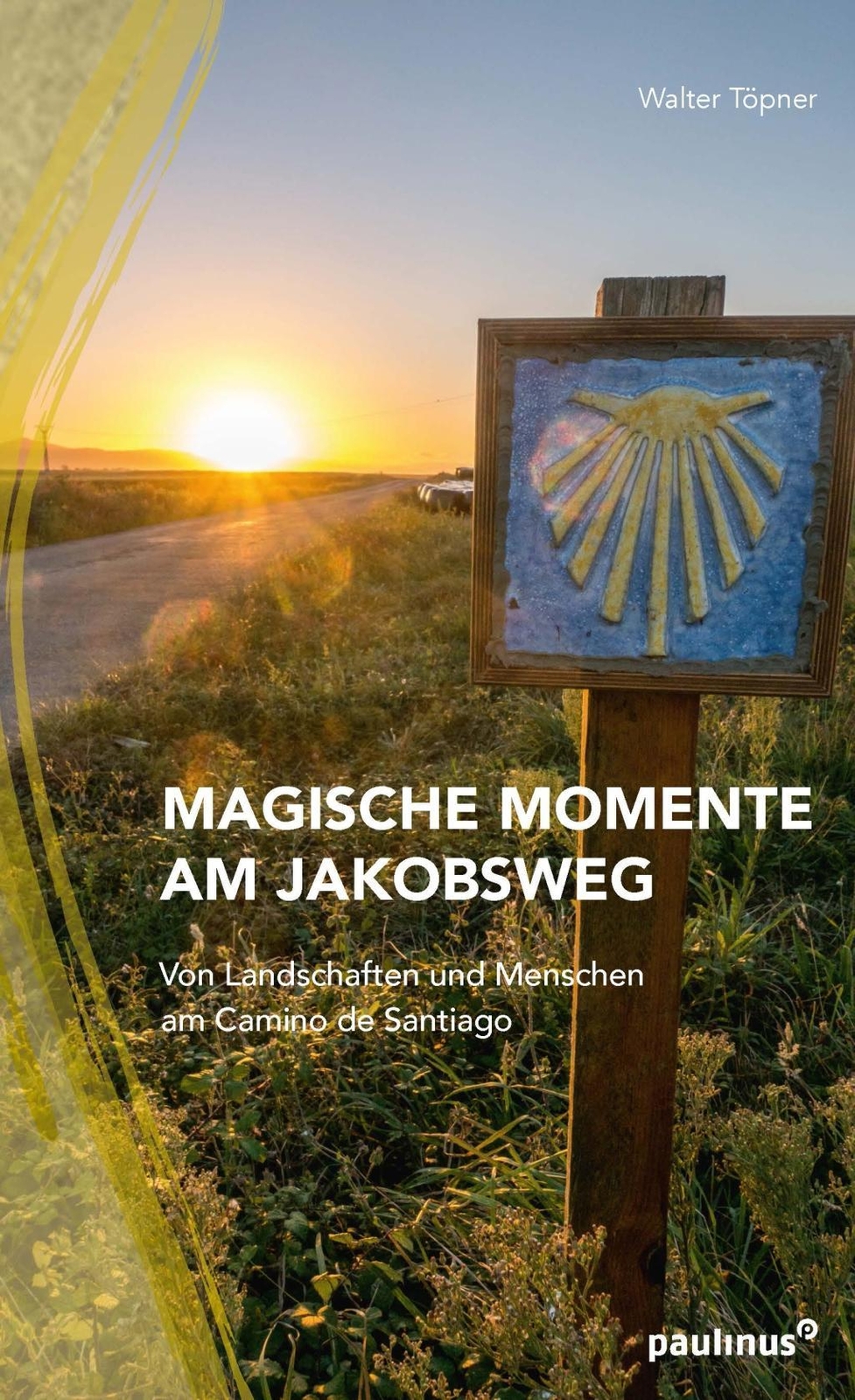 Thumbnail - Magische Momente Am Jakobsweg | Buch | 9783790219685