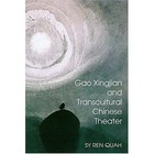 Gao Xingjian and Transcultural Chinese Theater by Sy Ren Quah (Hardback, 2004)