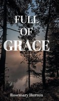 Rosemary Hurren | Full Of Grace | Buch | Englisch (2023) | Friesenpress