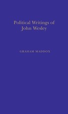 Politic Writings John Wesley by Graham Maddox (English) Hardcover Book