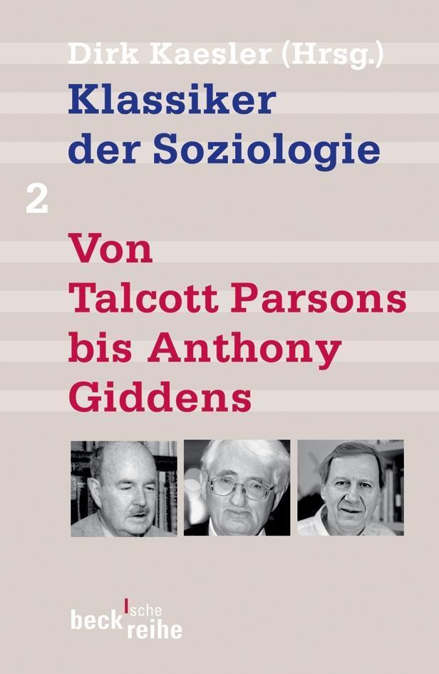 Thumbnail - Dirk Kaesler / Klassiker Der Soziologie 02. Von Talcott Parsons Bis