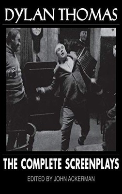 Dylan Thomas: The Complete Screenplay..., Thomas, Dylan