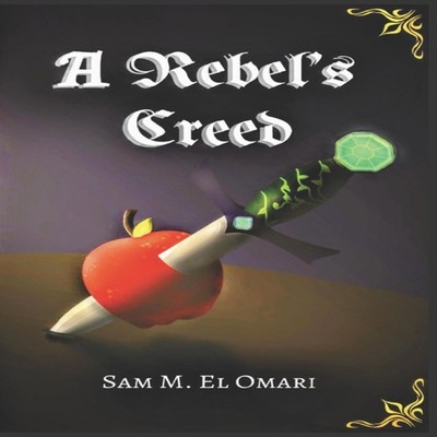 A Rebel's Creed Sam Malak El Omari Paperback Amazon Digital Servi