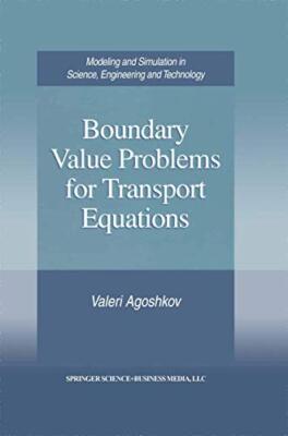 Agoshkov - Boundary Value Problems for Transport Equations - New paper - X555z