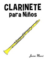 Clarinete Para NiñOs Javier Marcó Taschenbuch Partituras Para NiñOs Spanisch