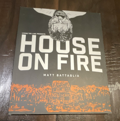 Living the Line House on Fire Graphic Novel by Matt Battaglia Softcover