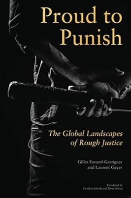 Proud to Punish: The Global Landscapes of Rough Justice, Very Good Books
