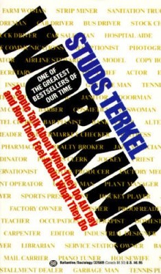 Working - Mass Market Paperback By Terkel, Studs - VERY GOOD