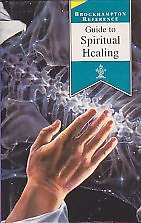 Guide to Faith Healing (Brockhampton Reference)