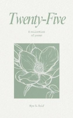 Mya G Wolf Twenty-Five (Paperback)