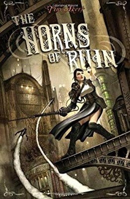 The Horns of Ruin Paperback Tim Akers