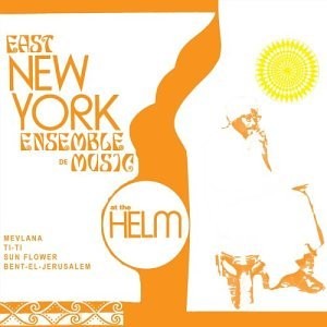 EAST NEW YORK ENSEMBLE DE MUSIC - At The Helm - CD - **Excellent Condition**