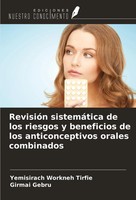 RevisióN SistemáTica De Los Riesgos Y Beneficios De Los Anticonceptivos...