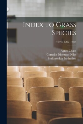 Index To Grass Species; V 2=E-Pan (1962)