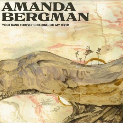 Your Hand Forever Checking on My Fever by Bergman, Amanda (Record, 2024)