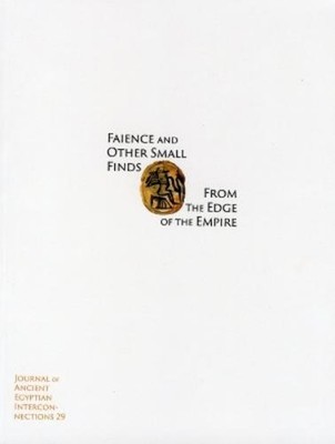 Pearce Paul Cre Faience and Other Small Finds from the Edge of the (Taschenbuch)