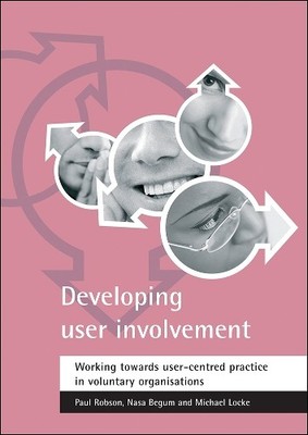 Nasa Begum Michael Locke Paul Robson Developing user involvement (Paperback)