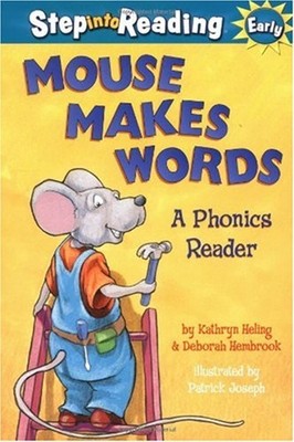 Mouse Makes Words : A Phonics Reader Kathryn, Hembrook, Deborah H