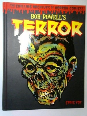Bob Powell's Terror The Chilling Archives of Horror Comics