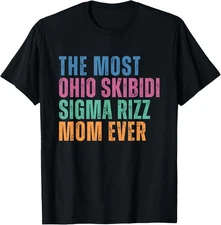 Funny Mothers Day Skibidi Rizz Mom Trendy Sigma Mom Meme T-Shirt Gift for Dad, M