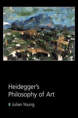 HEIDEGGER S PHILOSOPHY OF ART by YOUNG JULIAN Paperback Self Help Business