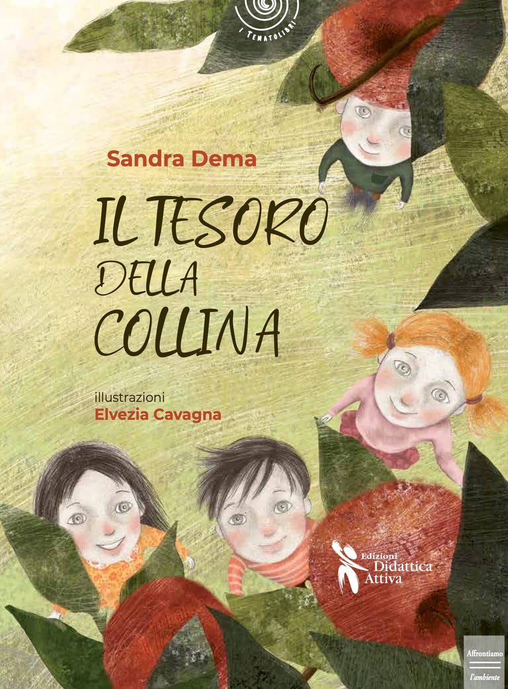 9788831237598 Il tesoro della collina - Sandra Dema,Elvezia Cavagna