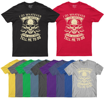 Lustiges Herren T-Shirt I Do Whatever The Voices In My Wifes Head Tell Me To Do