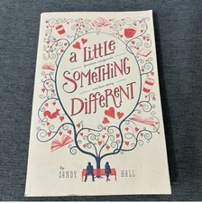 Little Something Different  by Sandy Hall (2014, Trade Paperback)