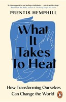 Prentis Hemphill / What It Takes To Heal / 9781804950845