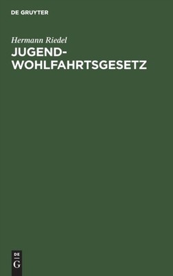 No Contributor - Jugendwohlfahrtsgesetz - New hardback or cased book - - X555z