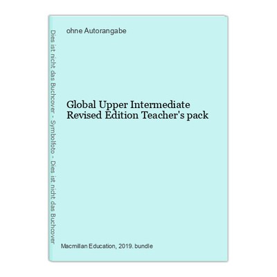 Global Upper Intermediate Revised Edition Teacher's pack
