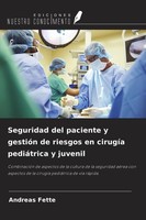 Seguridad Del Paciente Y GestióN De Riesgos En CirugíA PediáTrica Y Juvenil Andr