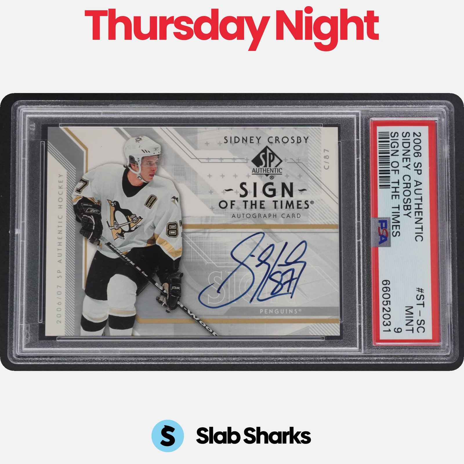 2006 UPPER DECK SP AUTHENTIC #ST-SC SIDNEY CROSBY SIGN OF THE TIMES AUTO PSA 9