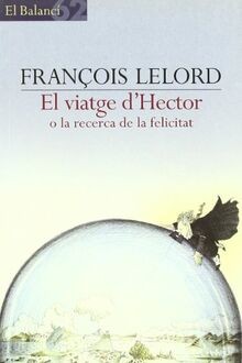 El viatge dHèctor o la recerca de la felicitat (El Bala... | Buch | Zustand gut