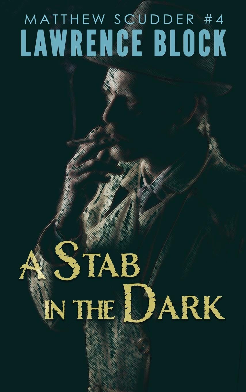A Stab in the Dark (4) (Matthew Scudder Mysteries). Block 9781951939878 New**