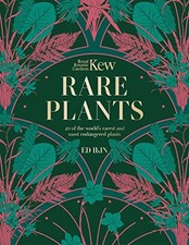 Kew - Rare Plants: The world's unusual and endangered plants by Ikin, Kew New..