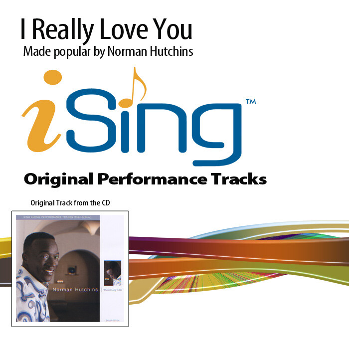 I Really Love You - Norman Hutchins - Accompaniment Track