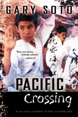 Pacific Crossing: A Story About Martial Art- 9780152046965, Gary Soto, paperback