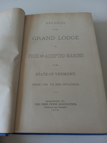 Early Records of the Grand Lodge Vermont 1879 Burlington Free Masonry 1794-1846 - Picture 11 of 18