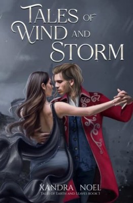 Tales of Wind and Storm (Tales of Eart..., noel, xandra