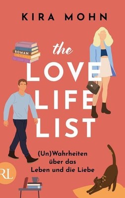 The Love-Life-List: (Un)Wahrheiten über das Leben und die Liebe | Kira Mohn