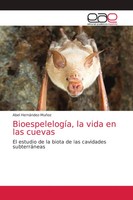 Abel HernáNdez-MuñOz | BioespelelogíA, La Vida En Las Cuevas | Taschenbuch
