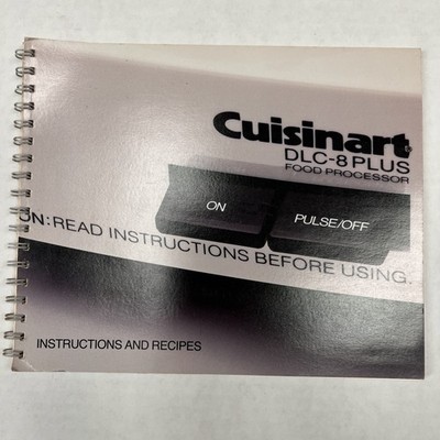 Cuisinart Food Processor DLC-8 PLUS Instructions & Recipes Owners Manual 1984