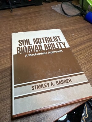 Soil Nutrient Bioavailability by Stanley A. Barber 1984 Vintage HBDJ