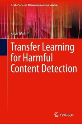 Transfer Learning for Harmful Content Detection by Salar Mohtaj Hardcover Book