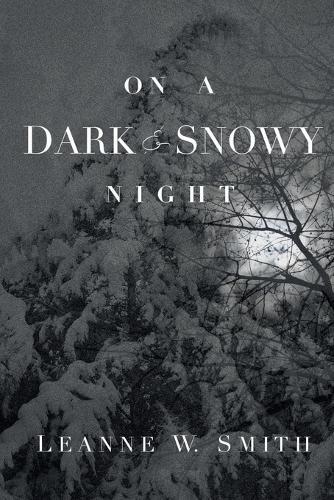 Thumbnail - Leanne W Smith On A Dark & Snowy Night (taschenbuch) (us Import)