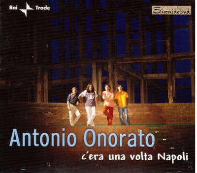 Antonio Honorato: C'era Una Volta Napoli - CD